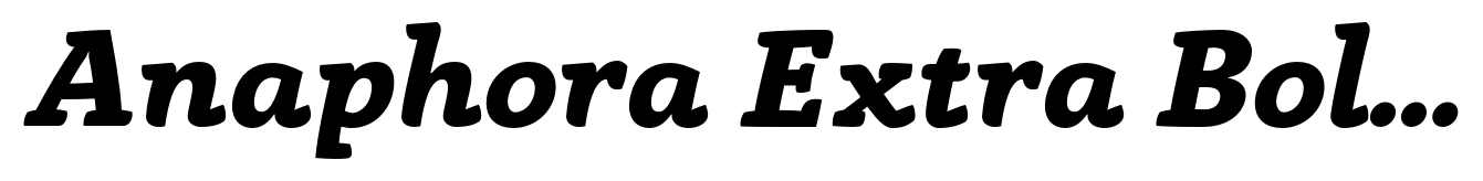 Anaphora Extra Bold Italic